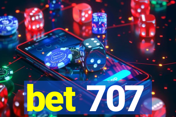 bet 707